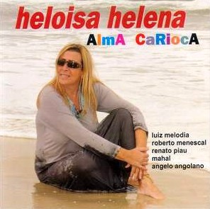 HELOISA HELENA / ALMA CARIOCA