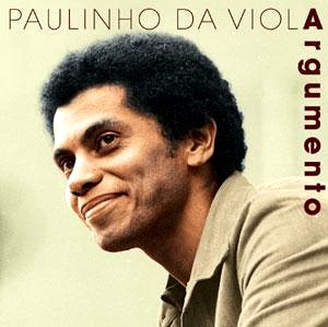 PAULINHO DA VIOLA / パウリーニョ・ダ・ヴィオラ / ARGUMENTO