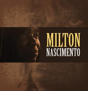 MILTON NASCIMENTO / ミルトン・ナシメント / ANOS 2000