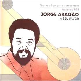 JORGE ARAGAO / ジョルジ・アラガォン / A SEU FAVOR