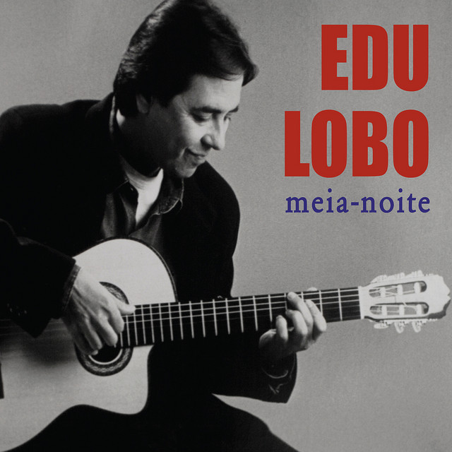 EDU LOBO / エドゥ・ロボ / MEIA NOITE