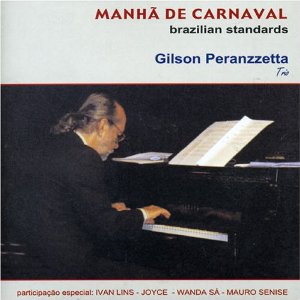 GILSON PERANZZETTA / ジルソン・ペランゼッタ / MANHA DE CARNAVAL