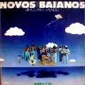NOVOS BAIANOS / ノーヴォス・バイアーノス / VAMOS P'RO MUNDO (1974)