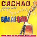 CACHAO / カチャーオ / CUBAN JAM SESSION