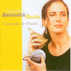 CONSUELO DE PAULA / コンスエロ・ヂ・パウラ / SAMBA, SERESTA & BAIAO