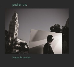 PEDRO LUIS / ペドロ・ルイース / TEMPO DE MENINO