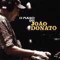 JOAO DONATO / ジョアン・ドナート / O PIANO DE JOAO DONATO