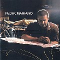 PEDRO MARIANO / ペドロ・マリアーノ / PEDRO MARIANO(2007)