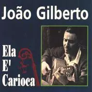ジョアン・ジルベルト / 彼女はカリオカ
