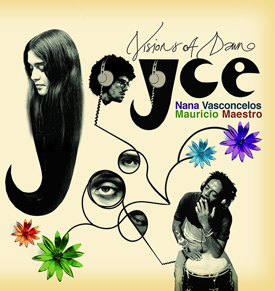 JOYCE & NANA VASCONCELOS & MAURICIO MAESTRO / ジョイス&ナナ・ヴァスコンセロス&マウリシオ・マエストロ / VISIONS OF DAWN (PARIS 1976 PROJECT)