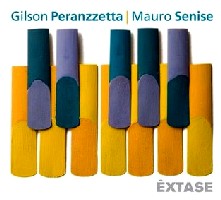 GILSON PERANZZETTA & MAURO SENISE / ジルソン・ペランゼッタ&マウロ・セニージ / EXTASE