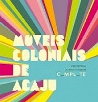 MOVEIS COLONIAIS DE ACAJU / モヴェイス・コロニアイス・ヂ・アカジュ / MOVEIS COLONIAS DE ACAJU