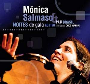 MONICA SALMASO / モニカ・サルマーゾ / NOITES DE GALA, SAMBA NA RUA - AO VIVO