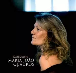 MARIA JOAO QUADROS / FADO MULATO