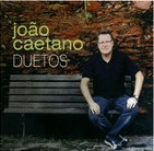 JOAO CAETANO / DUETOS