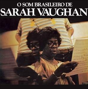 SARAH VAUGHAN / サラ・ヴォーン / O SOM BRASILEIRO DE SARAH VAUGHAN