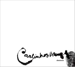 CARLINHOS BROWN / カルリーニョス・ブラウン / DIMINUTO