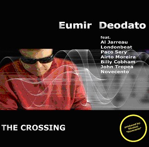 EUMIR DEODATO / エウミール・デオダート / THE CROSSING