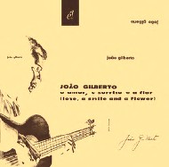 JOAO GILBERTO / ジョアン・ジルベルト / O AMOR, O SORRISO E A FLOR