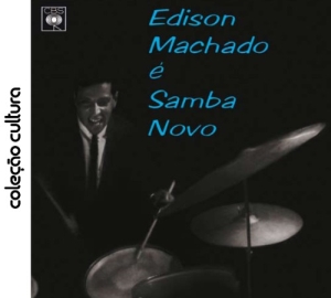 EDISON MACHADO / エヂソン・マシャード / EDISON MACHADO E SAMBA NOVO (COLECAO CULTURA)