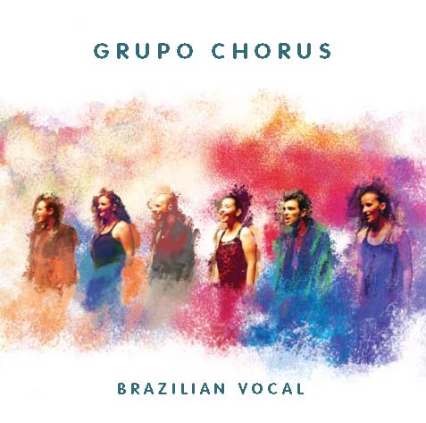 GRUPO CHORUS / BRAZILIAN VOCAL