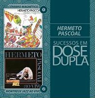 HERMETO PASCOAL / エルメート・パスコアル / DOSE DUPLA