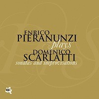 ENRICO PIERANUNZI / エンリコ・ピエラヌンツィ / PLAYS DOMENICO SCARLATTI - SONATA AND IMPROVISATION