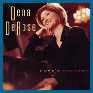 DENA DEROSE / ディナ・デローズ / LOVE'S HOLIDAY