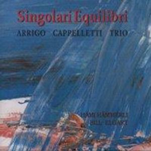 ARRIGO CAPPELLETTI / アッリーゴ・カペレッティ / Singolari Equilibri