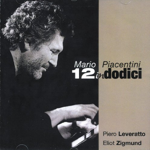 MARIO PIACENTINI / マリオ・ピアセンティーニ / 12 In Dodici