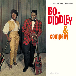 BO DIDDLEY / ボ・ディドリー / ボ・ディドリー&カンパニー