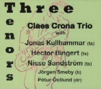 CLAES CRONA TRIO with "THREE TENORS" / THREE TENORS