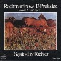 SVIATOSLAV RICHTER / スヴャトスラフ・リヒテル / ラフマニノフ:前奏曲集op.23/op.32より