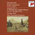 GEORGE SZELL / ジョージ・セル / MENDELSSOHN: SYMPHONY NO.4 "ITALIAN" & A MIDSUMMER NIGHT'S DREAM ETC. / メンデルスゾーン:交響曲第4番「イタリア」&劇音楽「夏の夜の夢」 他