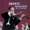 JASCHA HEIFETZ / ヤッシャ・ハイフェッツ / BRUCH: VIOLIN CONCERTOS NOS. 1 & 2|SCOTTISH FANTASY / ブルッフ:ヴァイオリン協奏曲第1,2番&スコットランド幻想曲