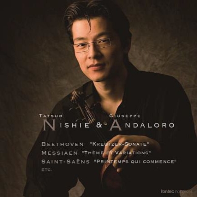 NISHIE TATSUO / 西江辰郎 / ベートーヴェン: ヴァイオリン・ソナタ第9番 / メシアン: 主題と変奏 / 他