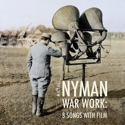 MICHAEL NYMAN / マイケル・ナイマン / NYMAN: WAR WORK - 8 SONG WITH FILM