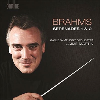 JAIME MARTIN / ハイメ・マルティン / BRAHMS: SERENADES NOS.1 & 2