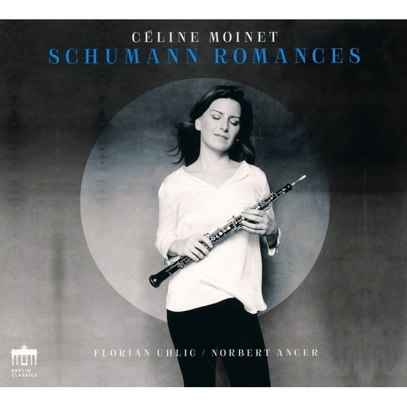 CELINE MOINET / セリーヌ・モワネ / SCHUMANN: ROMANCES - WORKS FOR OBOE