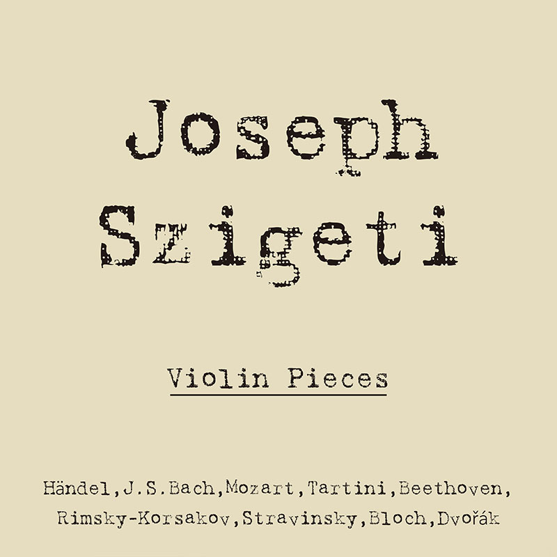 JOSEPH SZIGETI / ヨーゼフ・シゲティ / ヴァイオリン小品集 (コロムビア正規録音集) (LP)