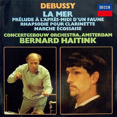 BERNARD HAITINK / ベルナルト・ハイティンク / ドビュッシー:管弦楽曲集