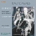 PABLO CASALS / パブロ・カザルス / J.S.BACH:SUITES FOR SOLO CELLO / J.S.バッハ:無伴奏チェロ組曲(全曲)