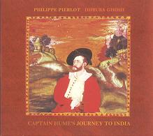PHILIPPE PIERLOT / フィリップ・ピエルロ / CAPTAIN HUME'S JOURNEY TO INDIA / 『ヒューム大佐のインドへの旅』