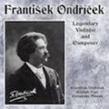 FRANTISEK ONDRICEK / フランチシェク・オンドジーチェク  / LEGENDARY VIOLINIST & COMPOSER / 『伝説のヴァイオリニスト&作曲家 フランチシェク・オンドジーチェク』