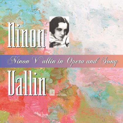NINON VALLIN / ニノン・ヴァラン / OPERA ARIAS&SONGS  / オペラ・アリア&歌曲集