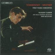 YEVGENY SUDBIN / エフゲニー・スドビン / TCHAIKOVSKY/METNER:PIANO CONCERTOS / チャイコフスキー: ピアノ協奏曲第1番、他