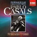 PABLO CASALS / パブロ・カザルス / DVORAK & ELGAR: CELLO CONCERTOS / ドヴォルザーク&エルガー:チェロ協奏曲《パブロ・カザルスの芸術Vol.4》