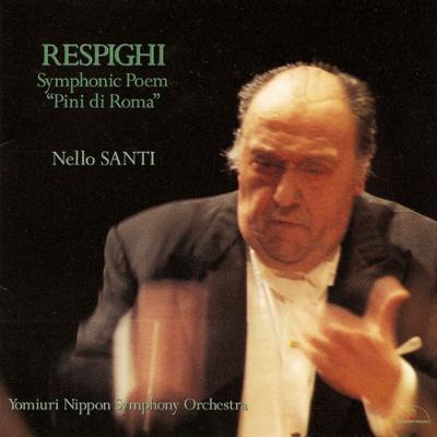 NELLO SANTI / ネルロ・サンティ / レスピーギ:交響詩「ローマの松」《読響ライヴ録音シリーズ2》