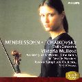 VIKTORIA MULLOVA / ヴィクトリア・ムローヴァ / メンデルスゾーン&チャイコフスキー:ヴァイオリン協奏曲