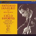 ANTONIO JANIGRO / アントニオ・ヤニグロ / CELLO FAVORITES - GRANADOS|SAINT-SAENS|FAURE|RAVEL AND OTHERS / チェロ愛奏曲集